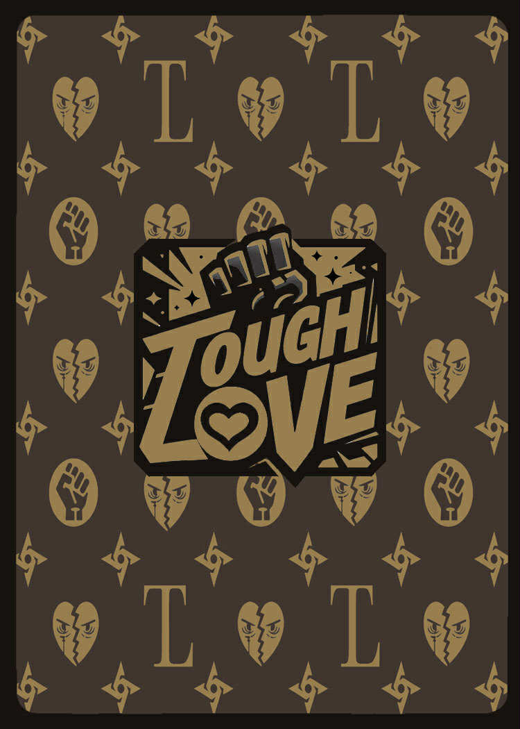 Custom Tough Love Trading Card
