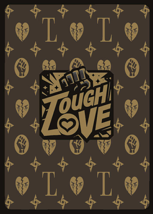 Custom Tough Love Trading Card